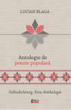 Antologie de poezie populară / Volksdichtung. Eine Anthologie - Paperback brosat - Lucian Blaga - Limes, 2022