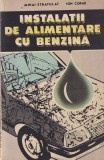 Mihai Stratulat, Ion Copae - Instalatii Alimentare Benzina (1990, Militara, Brosata)