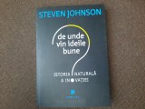 Steven Johnson - De unde vin ideile bune: istoria naturala a inovatiei 26/0