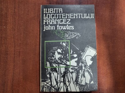 Iubita locotenentului francez de John Fowles foto