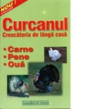 Curcanul - crescatoria de langa casa. Carne, pene si oua - Roberta Tartaseanu