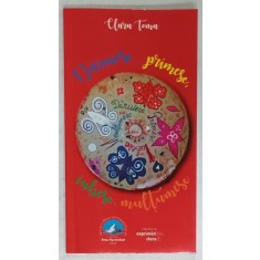 DARUIESC , PRIMESC , IUBESC , MULTUMESC de CLARA TOMA , 2017