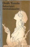 Istorisiri nemaiauzite - Deak Tamas