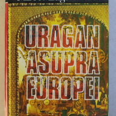 URAGAN ASUPRA EUROPEI de VINTILA CORBUL si MIRCEA EUGEN BURADA , 1993