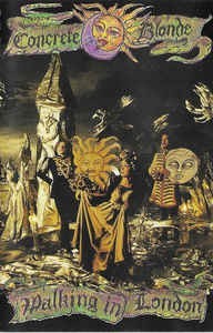 Caseta Concrete Blonde &amp;lrm;&amp;ndash; Walking In London, originala foto