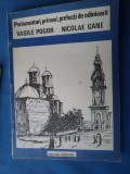 PARLAMENTARI, PRIMARI,PREFECTI DE ODINIOARA-VASILE POGOR,NICOLAE GANE DE LUCIAN VASILIU