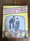 Almanahul Copiilor 1985 / C37G, Alta editura