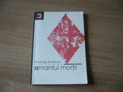 Miodrag Bulatovic - Amantul mortii foto
