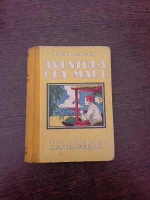 Aventura cea mare - Jack London foto