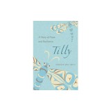 Tilly: A Story of Hope and Resilience