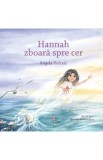 Hannah zboara spre cer - Angela Kulcsar