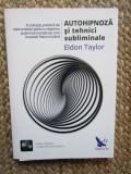 Eldon Taylor - Autohipnoza si tehnici subliminale