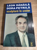 Leon Danaila; Dora Petrila - Sculptura in creier (DU Style, 1998) - lipseste prima fila cu fotografii