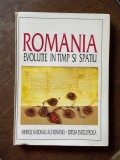 Romania. Evolutie in timp si spatiu (album)