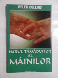 HARUL TAMADUITOR AL MAINILOR - HELEN COLLINS