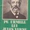 Pe urmele lui Jules Verne in Romania
