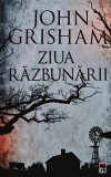 Ziua Razbunarii John Grisham Roman Cartonta 2019 Editura Rao 490 Pagini Stare Foarte Buna