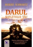 Darul sufletului tau - Schwartz Robert - For You