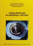 Cumpara ieftin Rosia Montana in Universal History - Colectiv, Limba Engleza, Presa Universitara Clujeana, Carte Istorie