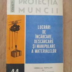 Colectia protectia muncii Lucrari de incarcare, descarcare si manipulare a materialelor- Constantin Boiongiu, Corneliu Turcasiu