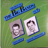 Vinil Glen Gray, Claude Thornhill &lrm;&ndash; The Best Of The Big Bands (M) NOU SIGILAT !