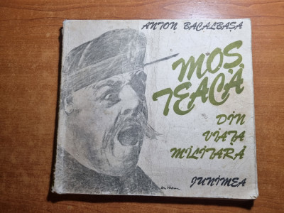 carte pentru copii - mos teaca - din viata militara - din anul 1989 foto