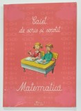 CAIET DE SCRIS SI SOCOTIT , MATEMATICA de SIMONA IORDANESCU si IULIA MANEA , 2010