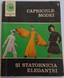 Dumitriu&nbsp; Aneta-&nbsp;Capriciile modei si statornicia elegantei