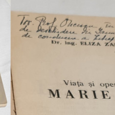 Marie Curie -carte cu dedicatie si Autograf original al autorului E. Zamfirescu