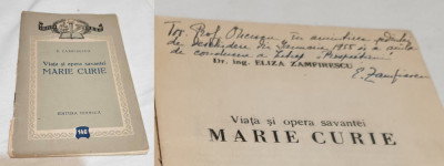 Marie Curie -carte cu dedicatie si Autograf original al autorului E. Zamfirescu foto
