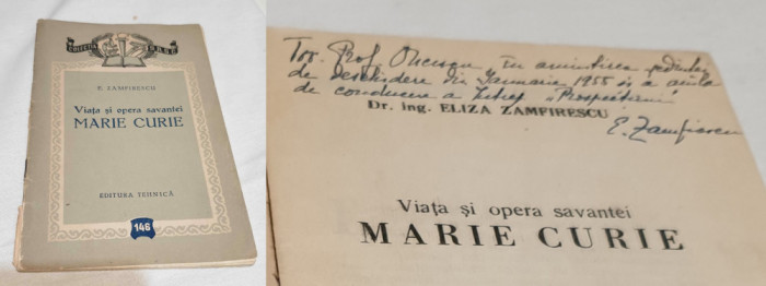 Marie Curie -carte cu dedicatie si Autograf original al autorului E. Zamfirescu