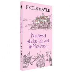 Douazeci si cinci de ani in Provence,Peter Mayle