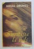 INVITATIA LA VALS de MIHAIL DRUMES CRAIOVA 1986 , * MINIMA UZURA