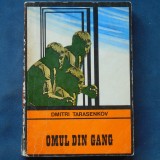 Cumpara ieftin OMUL DIN GANG - DMITRI TARASENKOV