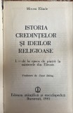 MIRCEA ELIADE,ISTORIA CREDINTELOR SI IDEILOR RELIGIOASE VOLUMUL I,1981/ POZE