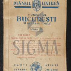 PLANUL UNIREA " MUNICIPIUL BUCURESTI si Imprejurimile " , 1943