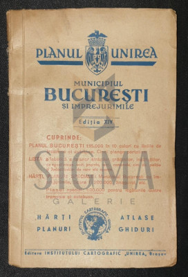 PLANUL UNIREA &amp;quot; MUNICIPIUL BUCURESTI si Imprejurimile &amp;quot; , 1943 foto