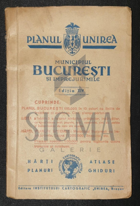 PLANUL UNIREA &quot; MUNICIPIUL BUCURESTI si Imprejurimile &quot; , 1943