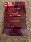 Meaning in interaction An introduction to pragmatics Jenny Thomas