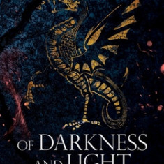 Of Darkness and Light: An Epic Fantasy Adventure