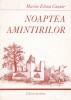 AMS - MARIA-ELENA CUSNIR-NOAPTEA AMINTIRILOR (DEDICATIE+AUTOGRAF)