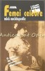 Femei Celebre - Arina Avram - Biografii, Editura Alfa, 2001, 288 pagini