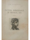 Gh. Oprescu - Pictura romaneasca in secolul XIX (Editia: 1943)