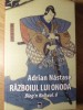 Razboiul lui Onoda. Blogn Roll Vol.8 - Adrian Nastase, RAO, 2018, Roman, Beletristica, 506 pagini