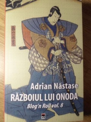 RAZBOIUL LUI ONODA. BLOGN ROLL VOL.8-ADRIAN NASTASE-233984 foto
