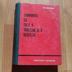 LAMINAREA LA CALD A TABLELOR SI A BENZILOR-M.ADRIAN