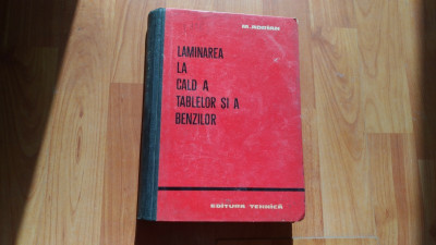 LAMINAREA LA CALD A TABLELOR SI A BENZILOR-M.ADRIAN foto