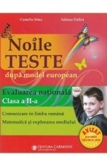 Evaluare nationala - Clasa 2 - Noile teste dupa model european - Cemelia Sima, Iuliana Dulica