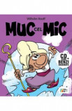 Muc cel Mic + CD - Wilhelm Hauff