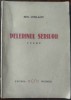 (BENEDICT) BEN. CORLACIU - PELERINUL SERILOR (POEME, editia princeps 1942 / exemplarul nr. 519 din 627) [DEDICATIE / AUTOGRAF]